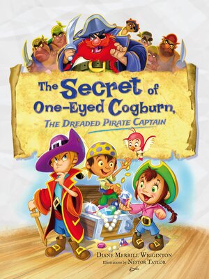 cover image of The Secret of One-Eyed Cogburn, the Dreaded Pirate Captain